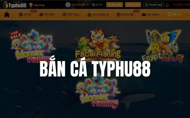 Hướng dẫn chơi game bắn cá typhu88 trực tuyến